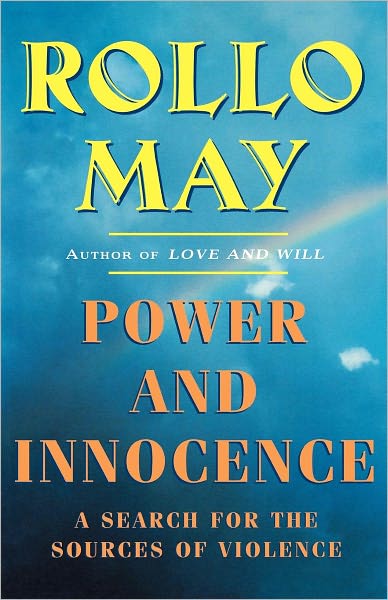 Cover for Rollo May · Power and Innocence: A Search for the Sources of Violence (Paperback Book) [New edition] (1998)