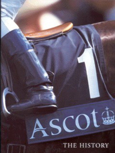 Cover for Sean Magee · Ascot: The History (Innbunden bok) (2002)