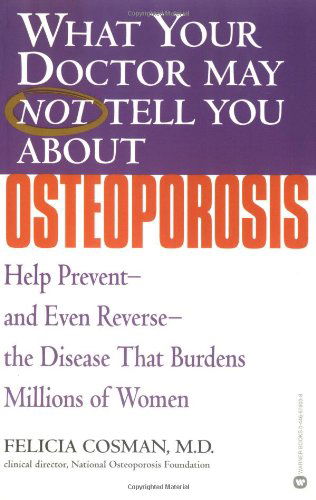 Cover for Felicia Cosman · What Your Dr...Osteoporosis (Paperback Book) [Edition Unstated edition] (2003)