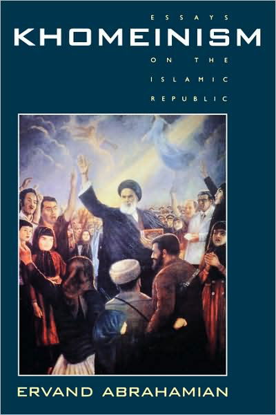Khomeinism: Essays on the Islamic Republic - Ervand Abrahamian - Livres - University of California Press - 9780520085039 - 29 octobre 1993