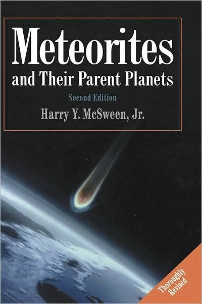 Meteorites and their Parent Planets - McSween, Harry Y., Jr. (University of Tennessee, Knoxville) - Books - Cambridge University Press - 9780521583039 - February 13, 1999