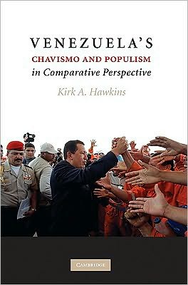 Cover for Hawkins, Kirk A. (Brigham Young University, Utah) · Venezuela's Chavismo and Populism in Comparative Perspective (Hardcover Book) (2010)