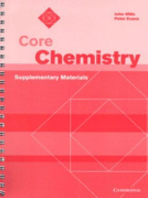 Core Chemistry Supplementary Materials - Core Science - John Mills - Książki - Cambridge University Press - 9780521778039 - 17 czerwca 1999