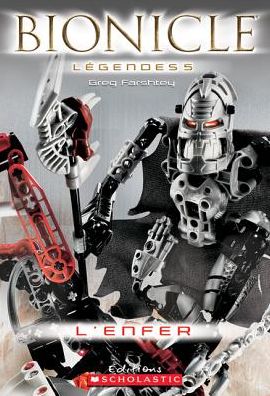 Cover for Greg Farshtey · Bionicle L?gendes : l'Enfer (Paperback Book) (2008)