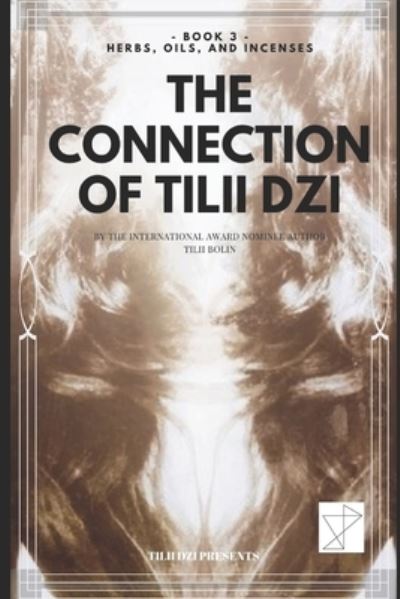 Cover for Tilii Bolin · The Connection of TILII Dzi (Paperback Book) (2020)