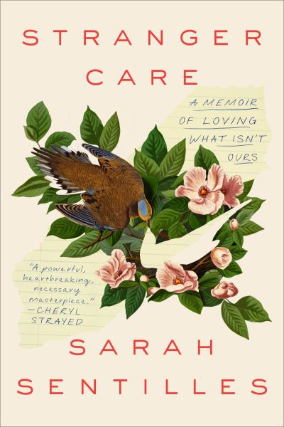 Cover for Sarah Sentilles · Stranger Care (Hardcover Book) (2021)