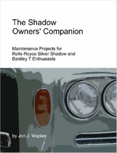 Cover for Waples, Jon, · The Shadow Owners' Companion: Maintenance Projects for Rolls-Royce Silver Shadow and Bentley T Enthusiasts (Paperback Book) (2007)