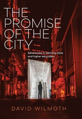 Cover for David Wilmoth · The Promise of the City (Hardcover Book) (2021)