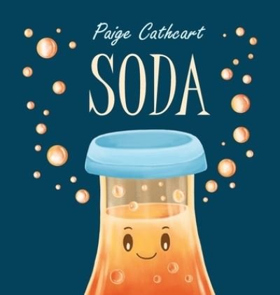 Cover for Paige Cathcart · Soda (Hardcover Book) (2020)