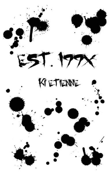 Cover for Ki Etienne · Est. 199x (Pocketbok) (2015)