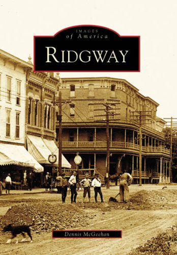 Cover for Dennis Mcgeehan · Ridgway (Pa) (Images of America) (Images of America (Arcadia Publishing)) (Paperback Book) (2008)