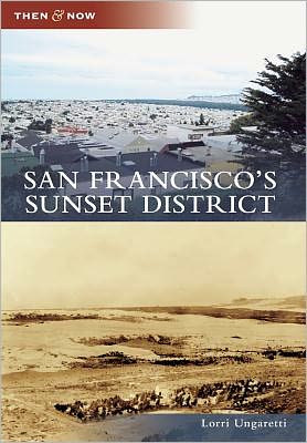 Cover for Lorri Ungaretti · San Francisco's Sunset District (Then and Now) (Then &amp; Now) (Paperback Book) (2012)