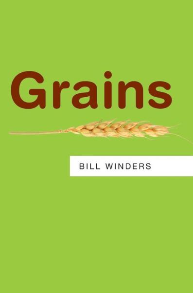 Cover for Bill Winders · Grains - Resources (Hardcover Book) (2016)
