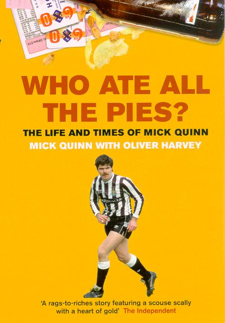 Cover for Mick Quinn · Who Ate All The Pies? The Life and Times of Mick Quinn (Paperback Book) (2004)