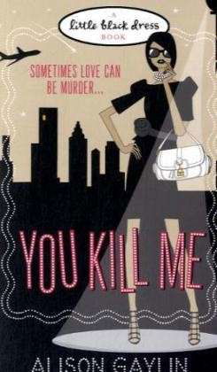 Cover for Alison Gaylin · You Kill Me (Paperback Book) (2009)