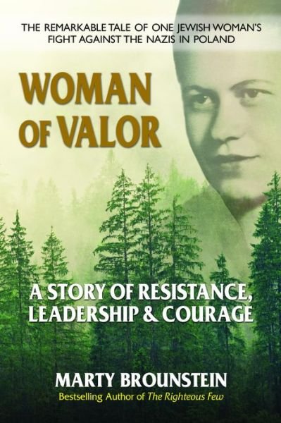 Cover for Brounstein, Marty (Marty Brounstein) · Woman of Valor: A Story of Resistance, Leadership &amp; Courage (Taschenbuch) (2021)