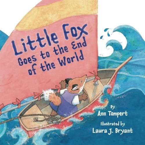 Cover for Ann Tompert · Little Fox Goes to the End of the World (Hardcover Book) [1 Reprint edition] (2011)