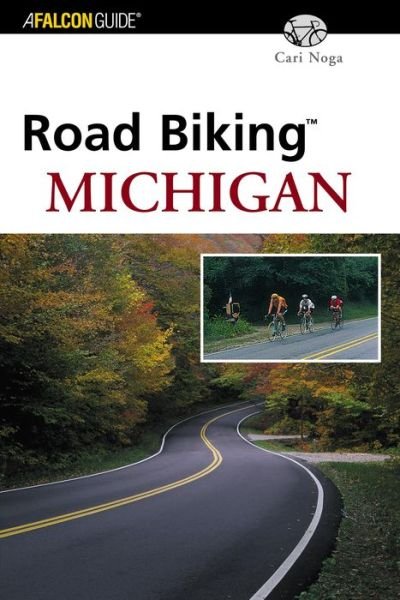 Cover for Cari Noga · Road Biking Michigan - Road Biking (Paperback Bog) (2004)