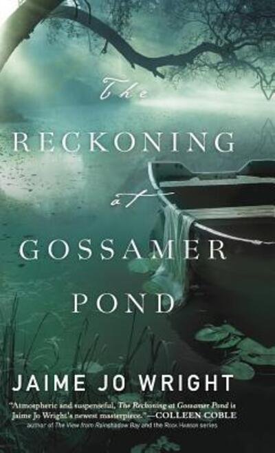 Cover for Reckoning at Gossamer Pond (Hardcover Book) (2018)