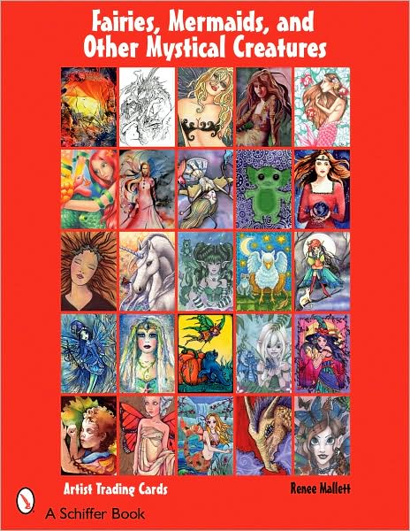 Cover for Renee Mallett · Fairies, Mermaids, and Other Mystical Creatures: Artist Trading Cards (Paperback Book) (2007)