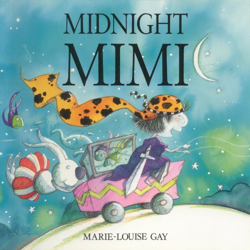 Midnight Mimi (Nature All Around Series) - Marie-louise Gay - Książki - Fitzhenry & Whiteside - 9780773762039 - 1 marca 2001