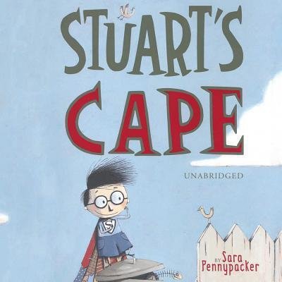 Cover for Sara Pennypacker · Stuart's Cape (Audiobook (CD)) [Mp3 Una edition] (2005)