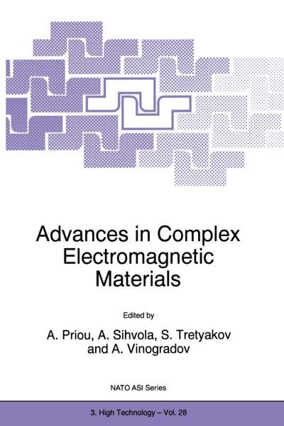 Cover for A Priou · Advances in Complex Electromagnetic Materials: Proceedings of the Nato Advanced Research Workshop on Electromagnetics of Chiral, Bi-isotropic, and Bi-anisitropic Media (Chiral'96), St.petersburg-moscow, Russia, 23-30 July 1996 - Nato Science Partnership S (Gebundenes Buch) (1997)