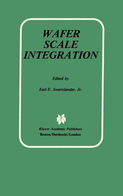 Swartzlander, Earl E, Jr · Wafer Scale Integration (Hardcover Book) [1989 edition] (1989)