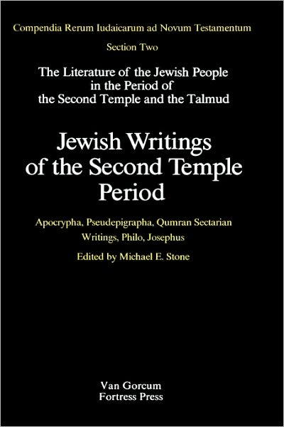 Cover for Michael E. Stone · Jewish Writings of the Second Temple Period (Compendia Rerum Iudaicarum Ad Novum Testamentum) (Inbunden Bok) [First edition] (1984)