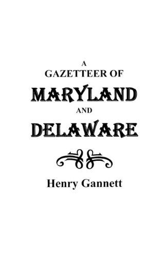 Cover for Gannett · A Gazetteer of Maryland and Delaware (New York Historical Manuscripts) (Paperback Book) (2009)