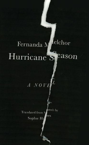 Cover for Fernanda Melchor · Hurricane Season (Gebundenes Buch) (2020)