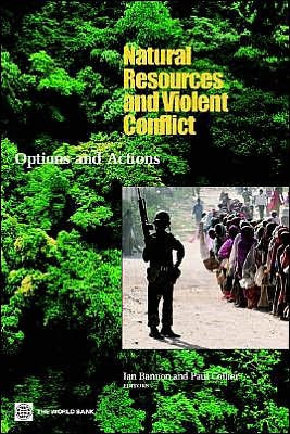 Natural Resources and Violent Conflict: Options and Actions - Paul Collier - Kirjat - World Bank Publications - 9780821355039 - keskiviikko 27. elokuuta 2003