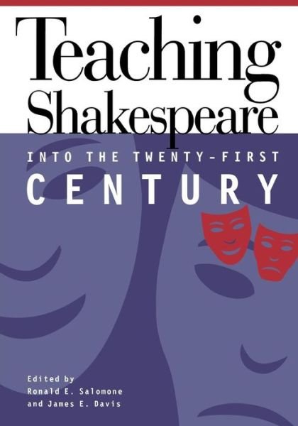 Cover for Ronald E. Salomone · Teaching Shakespeare into the Twenty-First Century (Paperback Book) (1997)