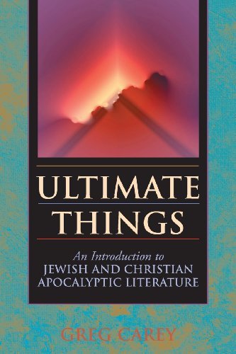Cover for Greg Carey · Ultimate Things: An Introduction to Jewish and Christian Apocalyptic Literature (Paperback Book) (2005)
