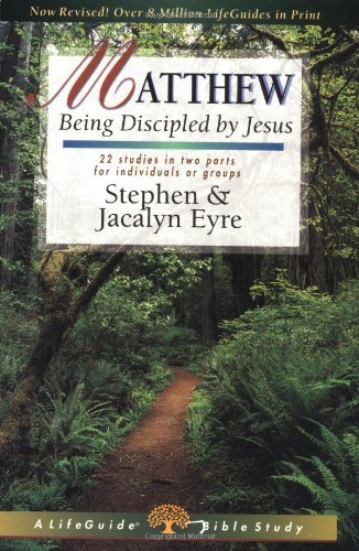 Cover for Jacalyn Eyre · Matthew: Being Discipled by Jesus (Lifeguide Bible Studies) (Paperback Bog) [Student / Stdy Gde edition] (2000)
