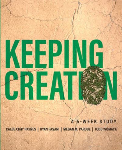 Cover for Caleb Cray Haynes · Keeping Creation (Book) (2023)