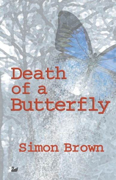 Cover for Simon Brown · Death of a Butterfly (Paperback Book) (2013)