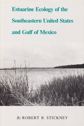 Cover for Robert R. Stickney · Estuarine Ecology of the Southeastern United States and Gulf of Mexico (Innbunden bok) [1st edition] (1984)