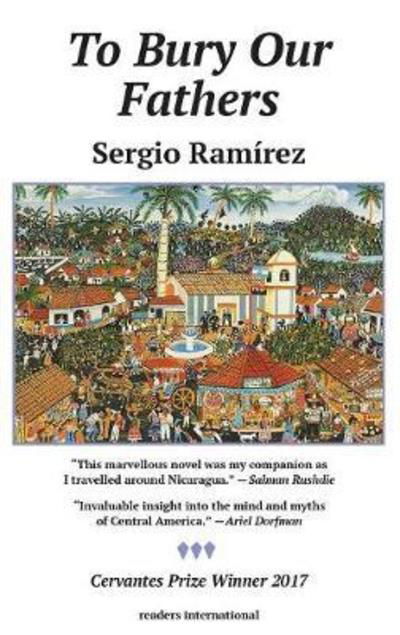 Cover for Sergio Ramirez · To Bury Our Fathers: A Novel of Nicaragua (Paperback Book) (2018)