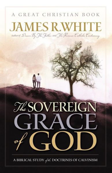 Cover for James White · The Sovereign Grace of God (Paperback Book) (2003)