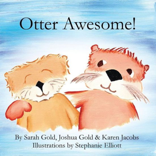 Cover for Karen Jacobs · Otter Awesome! (Paperback Book) (2014)