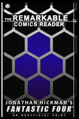 Jonathan Hickman's Fantastic Four: an Unofficial Guide (The Remarkable Comics Reader) - Daniel S. Christensen - Livres - Studio Remarkable - 9780985156039 - 19 janvier 2013