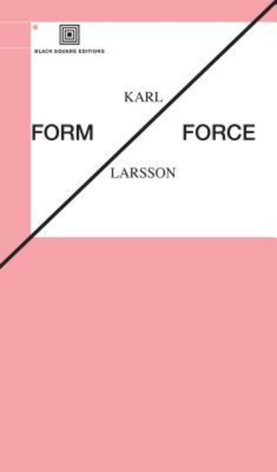 Cover for Karl Larsson · Form / Force (Paperback Book) (2015)