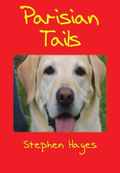 Cover for Stephen Hayes · Parisian Tails (Paperback Book) (2016)