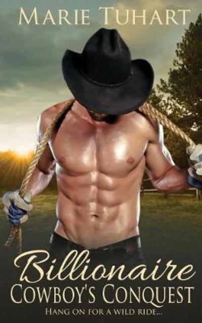 Cover for Marie Tuhart · Billionaire Cowboy's Conquest (Paperback Book) (2018)