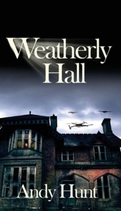 Cover for Andy Hunt · Weatherly Hall (Paperback Book) (2021)