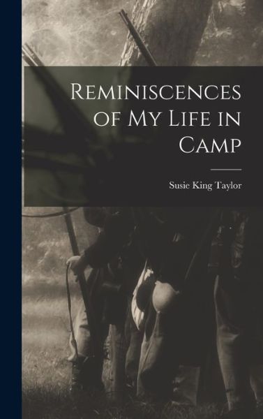Cover for Susie King Taylor · Reminiscences of My Life in Camp (Bok) (2022)