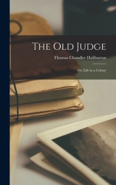 Cover for Thomas Chandler Haliburton · Old Judge (Bog) (2022)