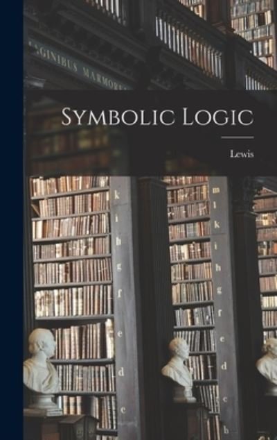 Cover for Lewis Carroll · Symbolic Logic (Gebundenes Buch) (2022)