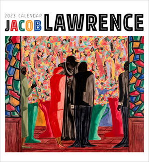 Cover for Jacob Lawrence · Jacob Lawrence 2023 Wall Calendar - Standard Wall (N/A) (2022)